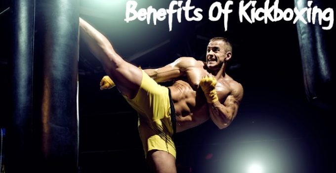 Benefits Of Kickboxing