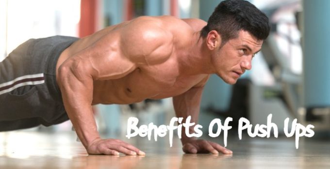 Benefits Of Push Ups