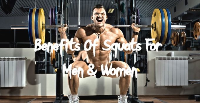 Benefits Of Squats For Men and Women