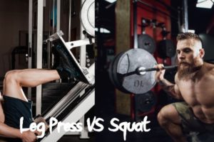 Leg Press VS Squat